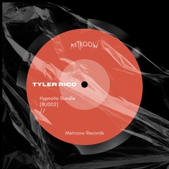 Tyler Rico | Hypnotic Bundle [BU002]