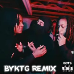 EOTS - BYKTG REMIX ( BIGBODYGANGWAY KOBE )