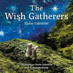 [Download] PDF 📒 The Wish Gatherers (The Light Bringers) by  Karin Celestine &  Tams
