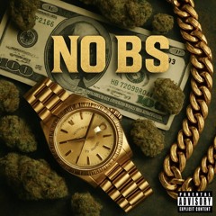 NO BS // Pacs // EL Oms // Tats