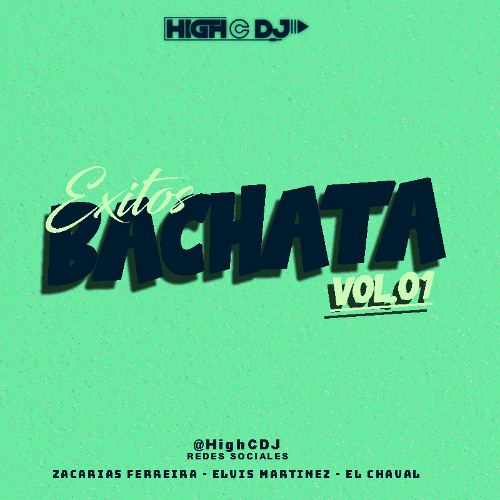 BACHATA MIX EXITOS VOL01( ZACARIAS - ELVIS - EL CHAVAL)