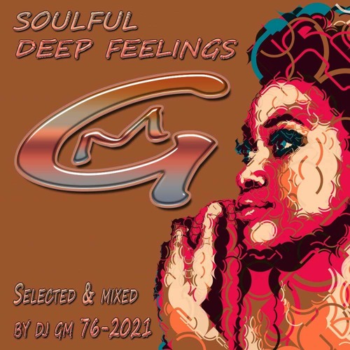 Soulful Deep Feelings 76-21 DJ GM