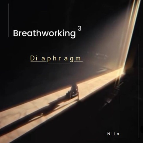 BreathWorking 3 - Diaphragm