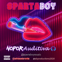 SpartaBoyMusic - Nopor Auditiva (Prob. Ari Beatz)