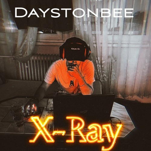 Stream Xray by Daystonbee Listen online for free on SoundCloud