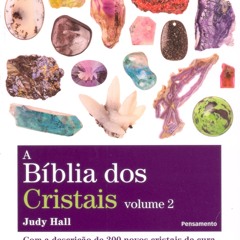 [Read] Online A bíblia dos cristais - volume 2 BY : Judy Hall
