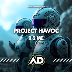 PROJECT HAVOC - R 2 ME (TEASER)