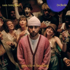 SAM TOMPKINS - WHOLE (GRAVIT-E BOOTLEG)