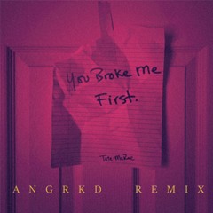 Tate McRae - You Broke Me First (ANGRKD Remix)