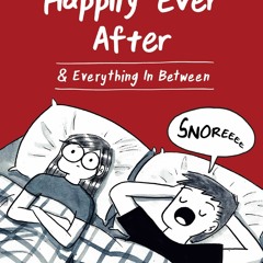 [eBook] ⚡️ DOWNLOAD Happily Ever After & Everything In Between