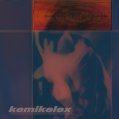 kemikelex - 3am