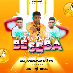 Mixtape Bese Ba Dj Around-G Mix TEAM DAN FE Remix