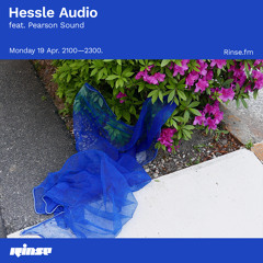 Hessle Audio feat. Pearson Sound - 19 April 2021