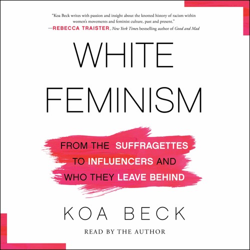 WHITE FEMINISM Audiobook Excerpt