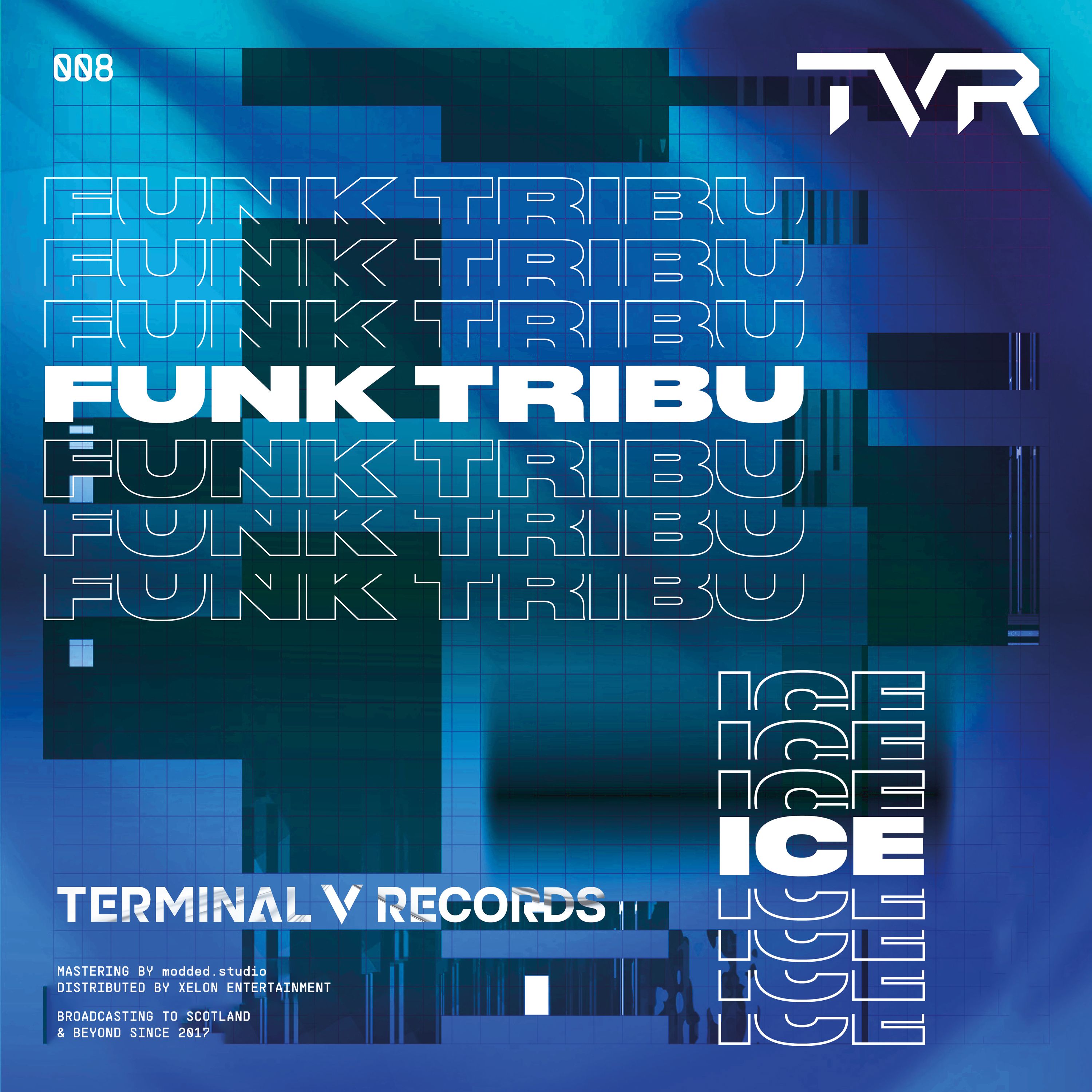 Funk Tribu – ICE [TVR008]