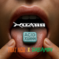 Marie vaunt - that acid x Dreamin ( XUANN EDIT ) FINAL