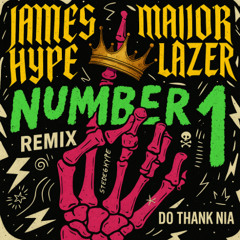 James Hype & Major Lazer – Number 1 (Do Thank Nia Remix)