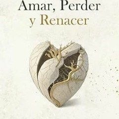 [Access] [PDF EBOOK EPUB KINDLE] Amar, Perder y Renacer: Poesia y Prosa (Spanish Edition) by Mey-lin