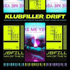 MINI MIX 1 - ⚠️KLUBFILLER/RHYTHM OF THE NIGHT/⚠️DRIFT/MAKE ME YOURS