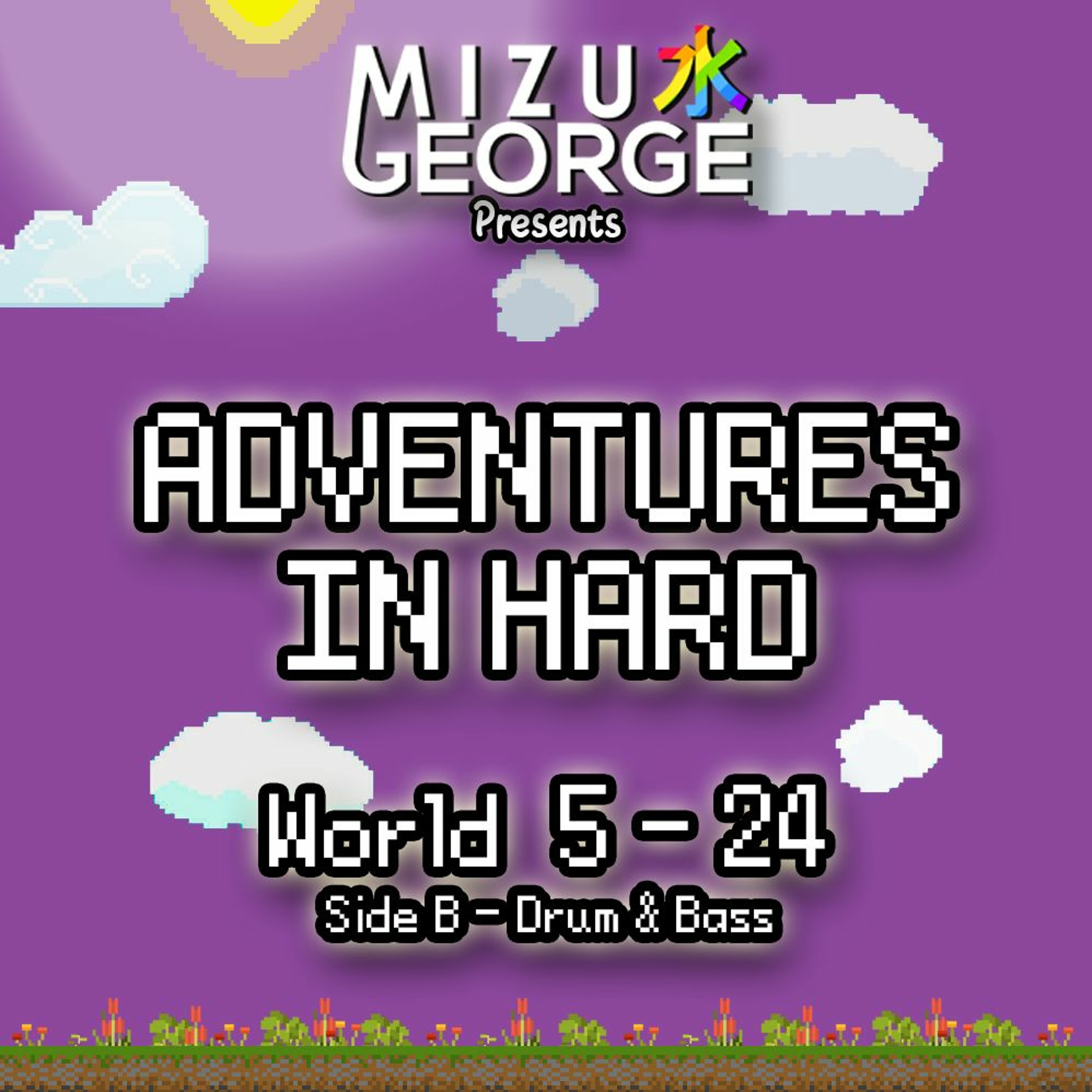 Adventures In Hard: World 5-24 (Side B - Drum & Bass) episode artwork