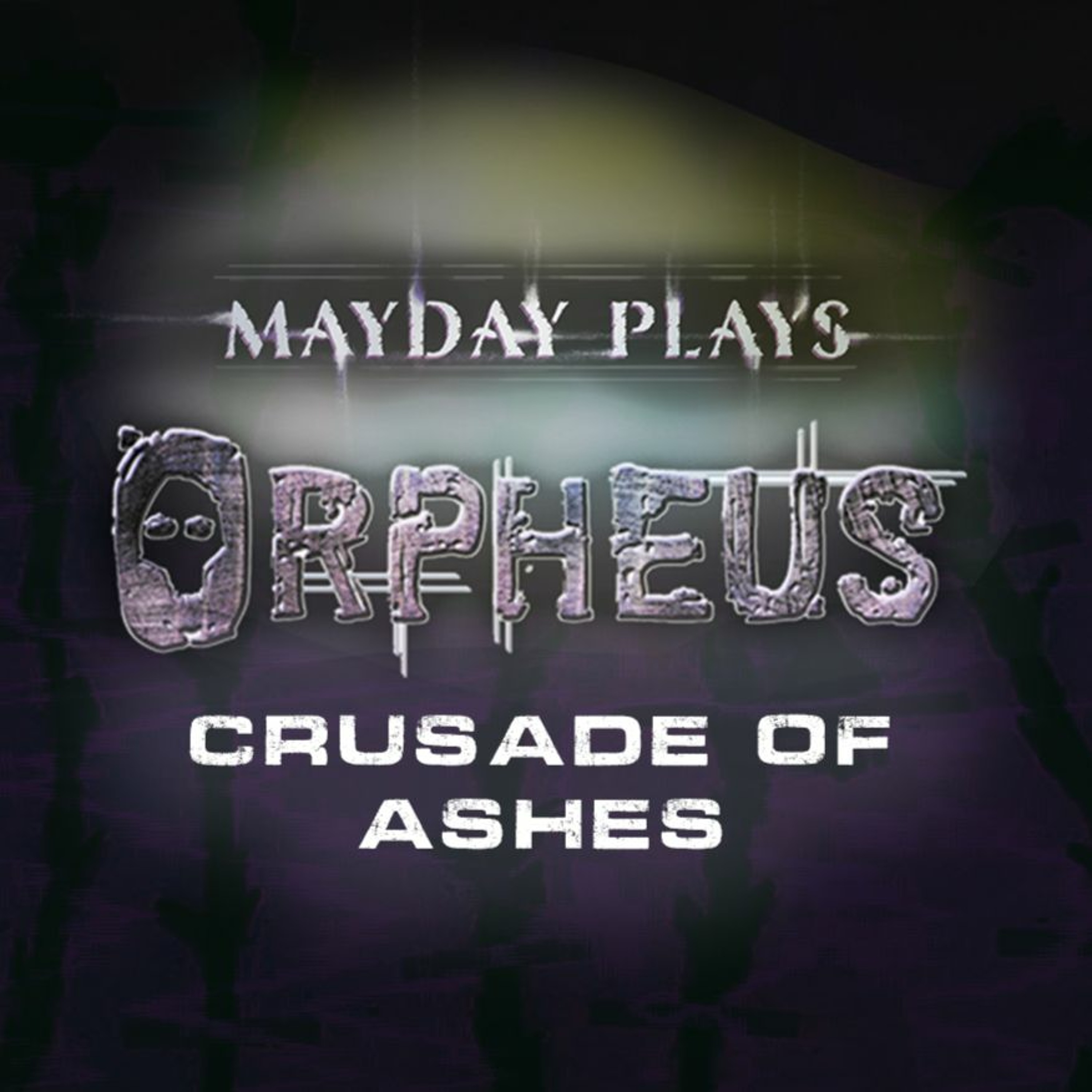 👻 ORPHEUS, Book 2: Crusade of Ashes -  Chapter 6: "Blasphemy" episode artwork
