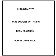 Dean Edwards - Please Come Back