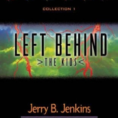 View EPUB 📭 Left Behind: The Kids: Collection 1: Volumes 1-6 by  Jerry B. Jenkins &