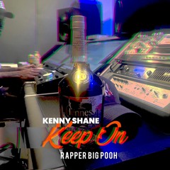 Kenny Shane & 2MINDZ - Keep On (feat. Rapper Big Pooh)