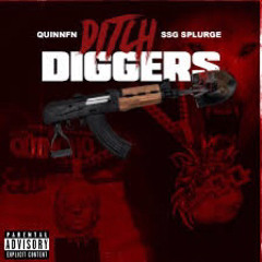 Quin NFN & SSG Splurge - Ditch Diggers