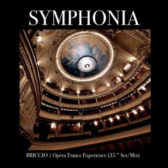 Briccio Dzuccio | Symphonia 🎼 (Opéra/Trance Expérience) 35" Set/Mix