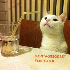 #130: Kotoe - Montagssorbet mit Laut & Luise