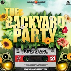 THE BACKYARD PARTY [KINGSTAPE] - AJR X STEVEROMUSIC X DHSENT X KOD
