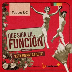 ¡Que siga la función!: Está buena la fiesta