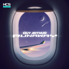 Guy Arthur - Runaway [NCS Release]