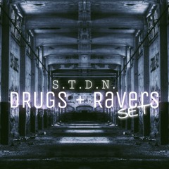 DRUGS AND RAVERS - SET