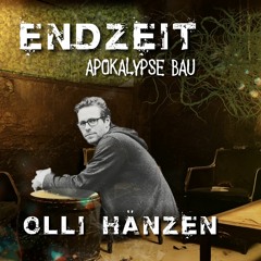 Olli Hänzen - EndZeit Im Waagenbau - 08-12-23