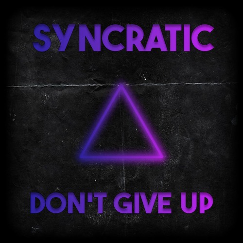 SyncraTic - Don't Give Up