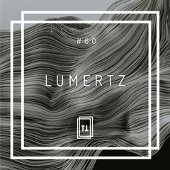 #60 | LUMERTZ