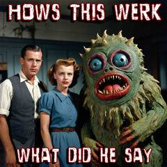 What Did He Say