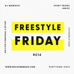 Freestyle Friday #014 - R&B x POP x DANCEHALL x HIP HOP