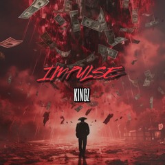 KINGZ - IMPULSE [FREE DOWNLOAD]