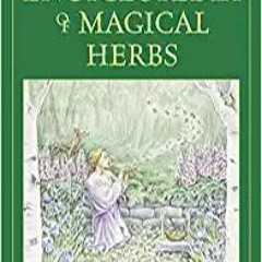 Pdf [download]^^ Cunningham's Encyclopedia of Magical Herbs (Llewellyn's Sourcebook Series) (Cunning