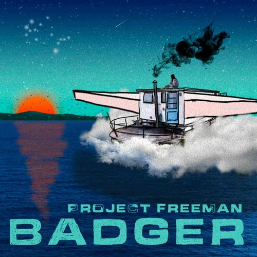 Badger | Project Freeman Music Official Release