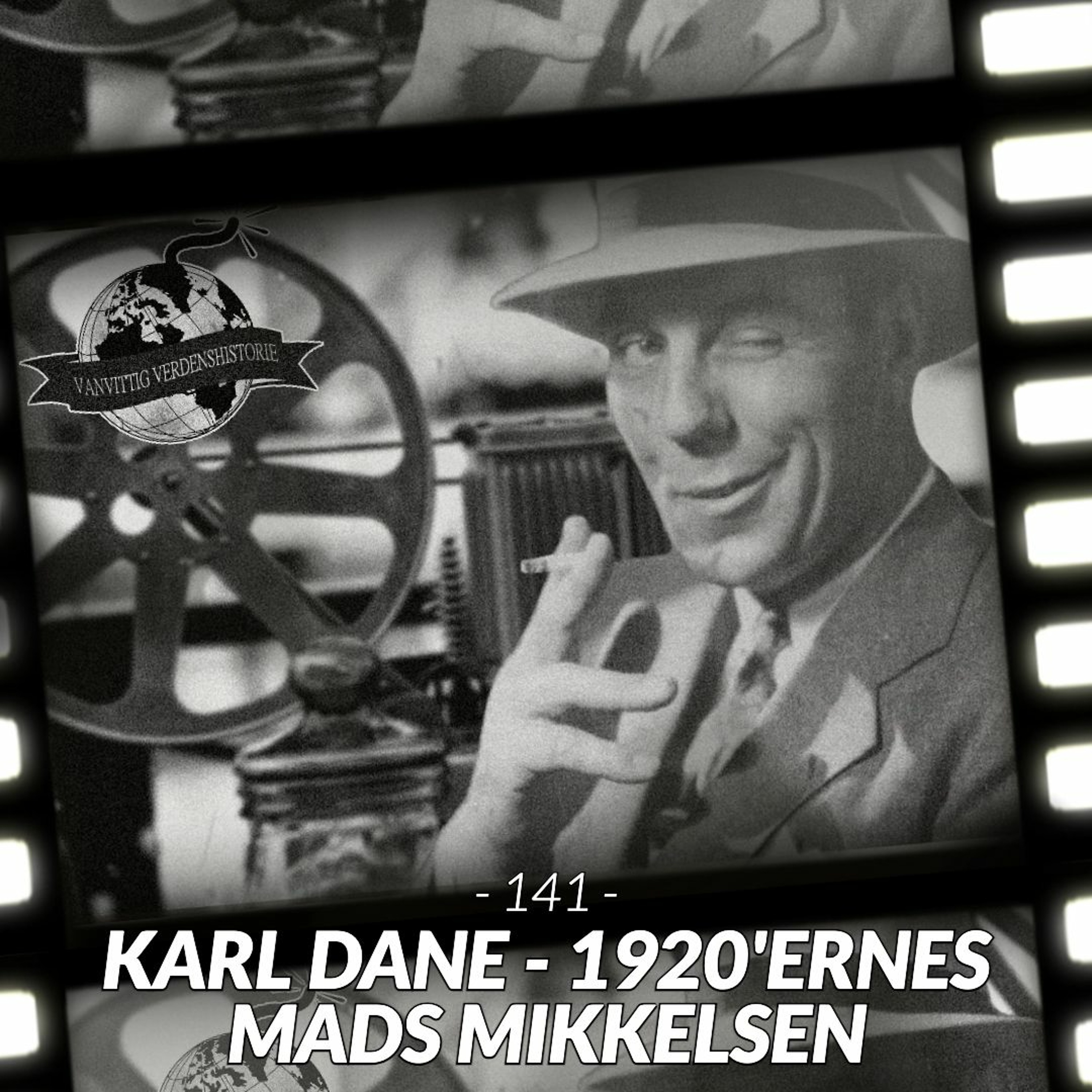 #141: Karl Dane - 1920'ernes Mads Mikkelsen (Live fra American Days)