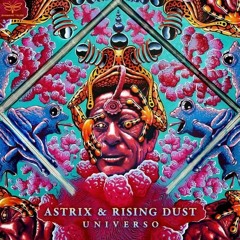 ASTRIX & RISING DUST - UNIVERSO (Hiline Remix)