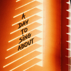 A Day to Sing About (feat. Xander Rawlins)