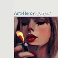 Taylor Swift - Anti-Hero(Nick Brandy Remix)