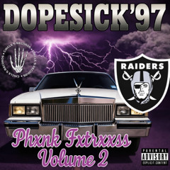 DopeSick '97 - PHXNK FXRTRXXSS 2