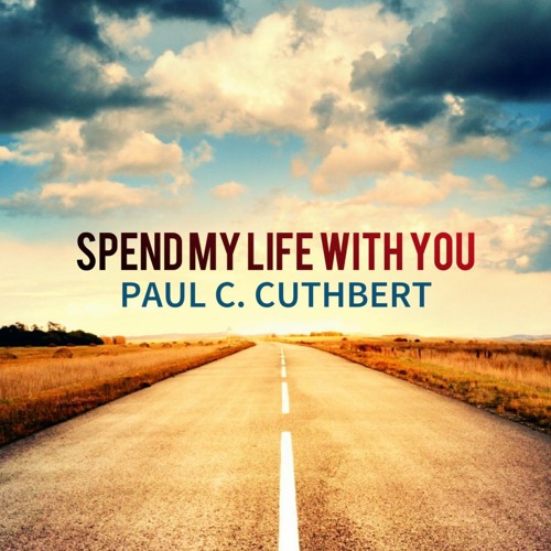 Spend My Life With You
