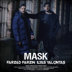 فرزاد فرزین و ایلیاس یالچینتاش - نقاب • Farzad Farzin & Ilyas Yalcintas - Mask